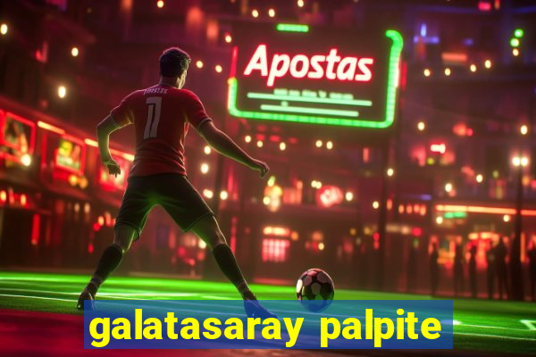 galatasaray palpite